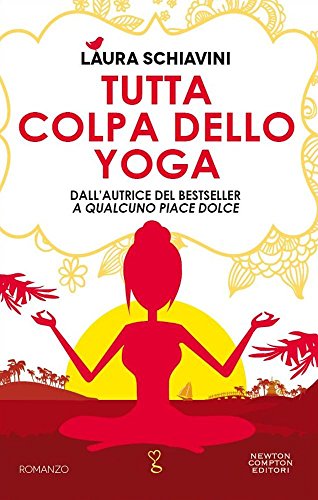 Tutta colpa dello yoga Tutta colpa dello yoga
