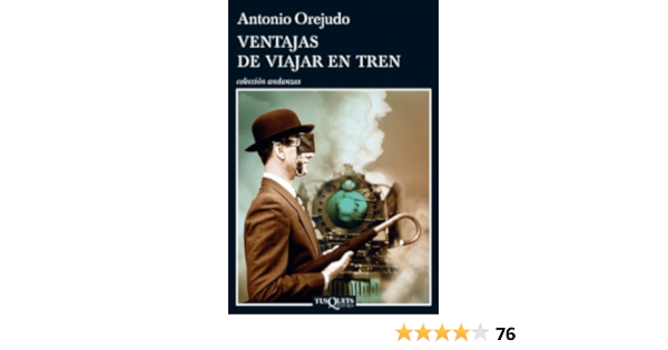 Ventajas De Viajar En Tren Advantages Of Rail Traveling Amazon Fr Orejudo Antonio Livres Anglais Et Etrangers