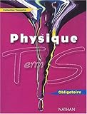 Physique Terminale S Obligatoire. Programme 2002