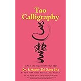 Tao Calligraphy to Heal and Rejuvenate Your Back