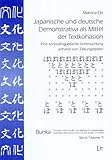 Image de Japanische und deutsche Demonstrativa als Mittel der Textkohäsion. Eine korpuslinguistische Untersuchung anhand von Zeitungstexten