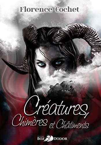 Créatures, chimères et châtiments