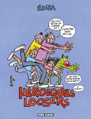 couverture de : H&eacute;ro&iuml;ques Loosers