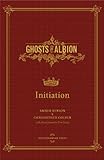 Image de Initiation (Ghosts of Albion Novels)