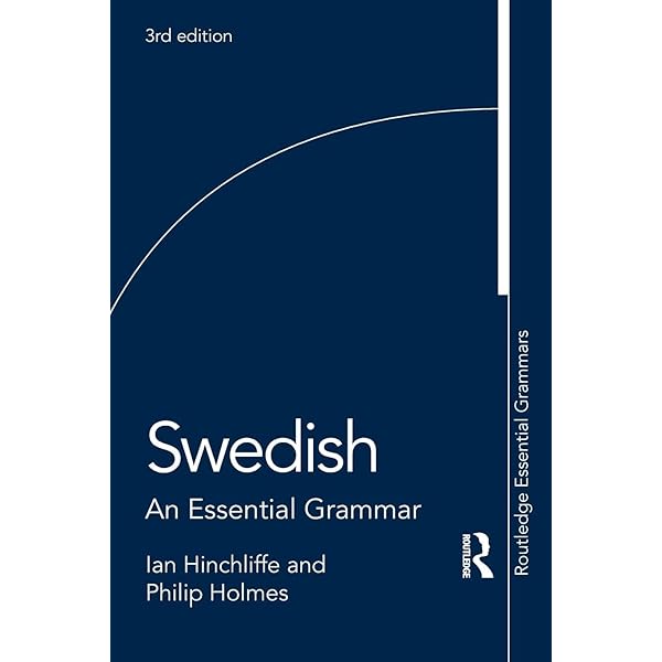 Basic Swedish: A Grammar and Workbook : Hinchliffe, Ian