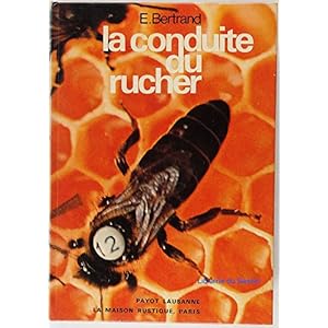 La conduite du rucher Livre en Ligne La conduite du rucher Livre en Ligne - Telecharger Ebook