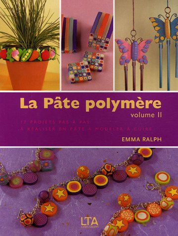 couverture de : P&acirc;te polym&egrave;re - Volume II (La)