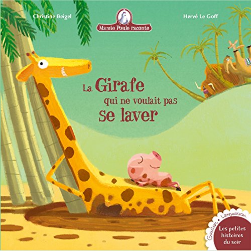 La girafe qui ne voulait pas se laver