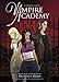 Vampire Academy: A Graphic Novel by Richelle Mead, Emma Vieceli