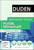 Duden. Basiswissen Schule. Politik und Wirtschaft: 7. Klasse bis Abitur by 