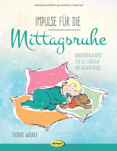 Download Impulse für die Mittagsruhe: Anregungen und Ideen für die Einschlaf- und Aufwachphase Download Impulse für die Mittagsruhe: Anregungen und Ideen für die Einschlaf- und Aufwachphase