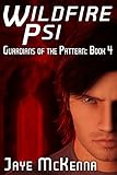 Image de Wildfire Psi (Guardians of the Pattern Book 4) (English Edition)