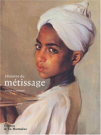 couverture de : Histoire du m&eacute;tissage