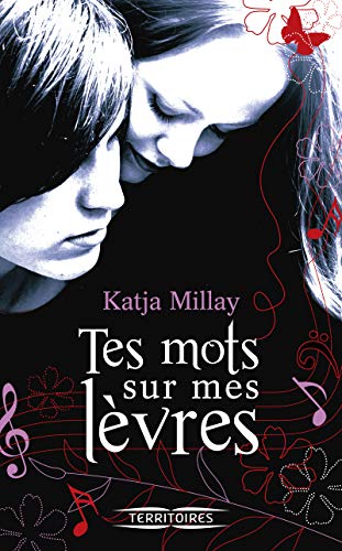 Tes mots sur mes lèvres Tes mots sur mes lèvres