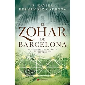 El Zohar de Barcelona: El llibre secret de la càbala que persegueixen els nazis (Catalan Edition)