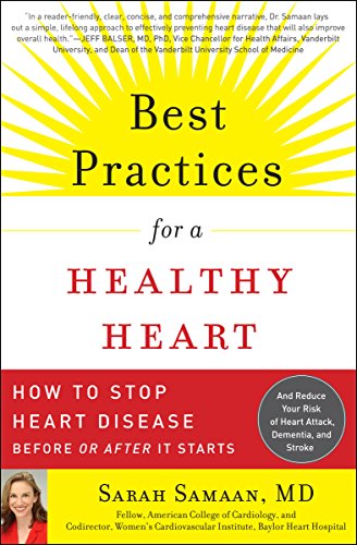 Download Best Practices for a Healthy Heart: How to Stop Heart Disease Before or After It Starts Download Best Practices for a Healthy Heart: How to Stop Heart Disease Before or After It Starts