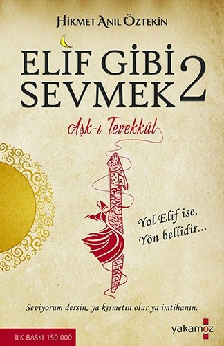 Elif Gibi Sevmek 2: Aşk-ı Tevekkül