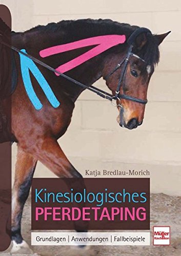 Download Kinesiologisches Pferdetaping: Grundlagen, Anwendungen, Fallbeispiele Download Kinesiologisches Pferdetaping: Grundlagen, Anwendungen, Fallbeispiele