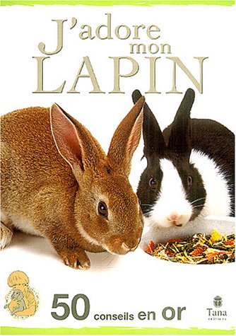 couverture de : J'adore mon lapin