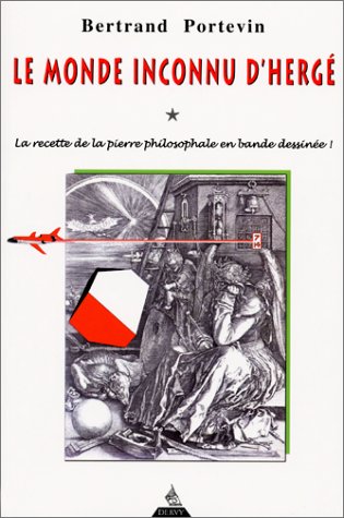 Le Monde inconnu d'Hergé : La Recette de la pierre philosophale en bande dessinée ! Le Monde inconnu d'Hergé : La Recette de la pierre philosophale en bande dessinée !