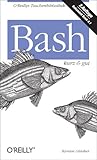 Bash - kurz & gut (O'Reillys Taschenbibliothek) by 