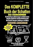 Das KOMPLETTE Buch der Schatten - DAS STANDARDWERK (HARDCOVER / LUXUSAUSGABE): Für alle Kräuterhexen, Selbstversorger, Selbermacher, Allergiker, Sparfüchse und Gesundheitsbewusste! by 
