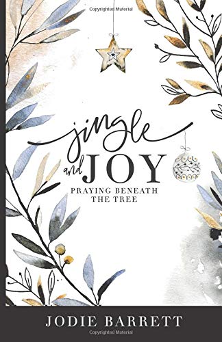 Jingle and Joy: Praying Beneath the Tree