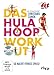 Produktbild Das Hula-Hoop-Workout: So macht Fitness Spaß!