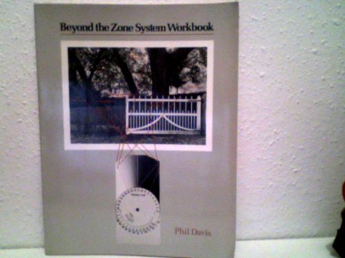 Beyond the Zone System: Workbk Beyond the Zone System: Workbk