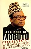 À la cour de Mobutu