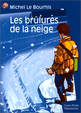 Les brûlures de la neige