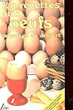 120 recettes aux oeufs : Du potager au dessert