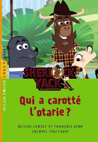 couverture de : Qui a carott&eacute; l'otarie ?