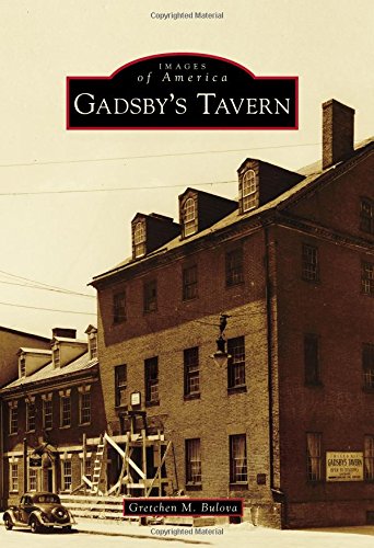 Preisvergleich Produktbild Gadsby's Tavern (Images of America)