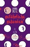 Gefährliche Gedanken: Zu schön zum Sterben by 