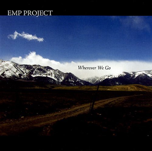 Preisvergleich Produktbild Wherever We Go by Emp Project (2009-09-15)