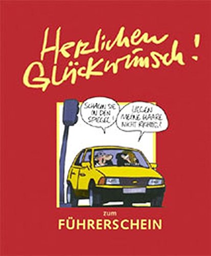 Herzlichen Glückwunsch zum Führerschein (Viel-Spass-Bücher)