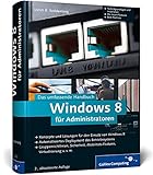 Windows 8 für Administratoren: Das umfassende Handbuch (Galileo Computing) by