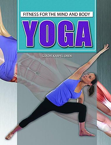 Yoga (Fitness for the Mind and Body)
