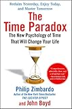 The Time Paradox: The New Psychology of Time That Will Change Your Life (English Edition) by Philip Zimbardo, John Boyd