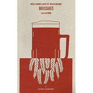 Brassages : Bières, légendes & recettes mutatis mutandis