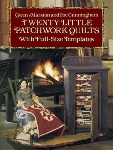 Télécharger Twenty Little Patchwork Quilts: With Full-Size Templates Gratuit