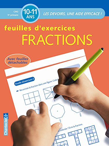 Download Fractions CM2 10-11 ans : Feuilles d'exercices Download Fractions CM2 10-11 ans : Feuilles d'exercices