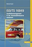 ISO/TS 16949 - Qualitätsmanagement in der Automobilindustrie umsetzen by 
