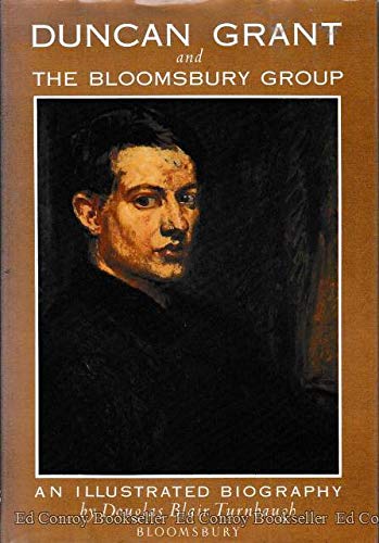 Duncan Grant and the Bloomsbury Group: An Illustrated Biography livre