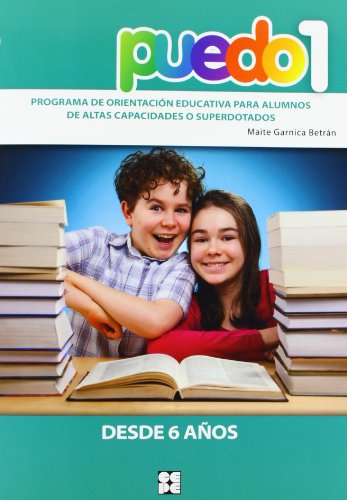 Download Puedo 1. Programa De Orientación Educativa Para Alumnos De Altas Capacidades O Superdotados (Fichas Infantil Y Primaria) - 9788478699292 Download Puedo 1. Programa De Orientación Educativa Para Alumnos De Altas Capacidades O Superdotados (Fichas Infantil Y Primaria) - 9788478699292