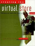 Image de Creating the Virtual Store: Taking Your Web Site from Browsing to Buying