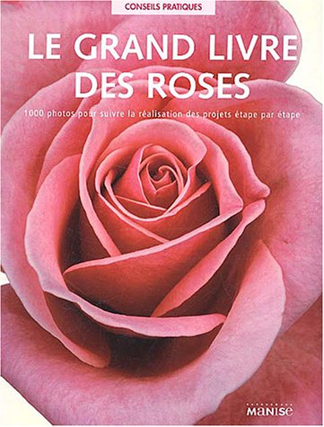 Le  grand livre des roses