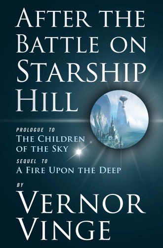 After the Battle on Starship Hill: Prologue to The Children of the Sky (Zones of Thought series Book 4) (English Edition) livre