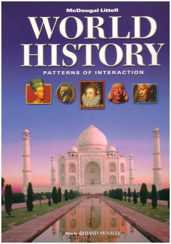 World History, Grades 9-12 Patterns of Interaction: Mcdougal Littell World History Patterns of Interaction